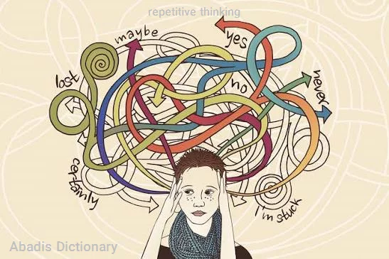 repetitive thinking